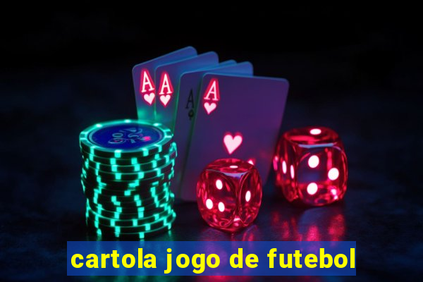 cartola jogo de futebol