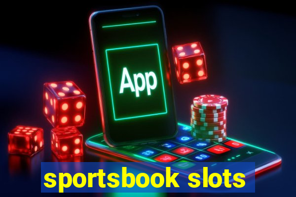 sportsbook slots