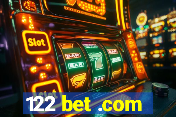 122 bet .com