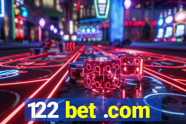 122 bet .com