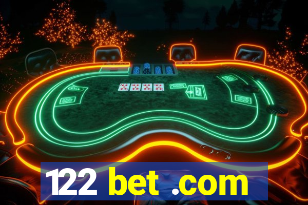 122 bet .com