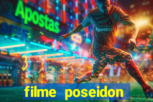 filme poseidon completo dublado