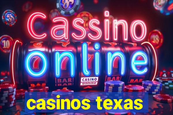 casinos texas