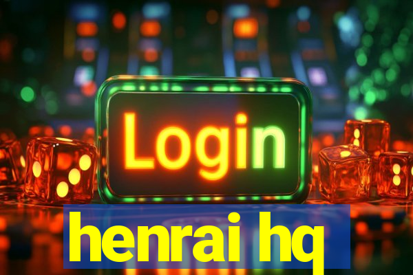 henrai hq