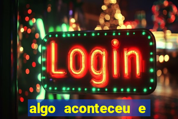 algo aconteceu e seu pin não está disponível