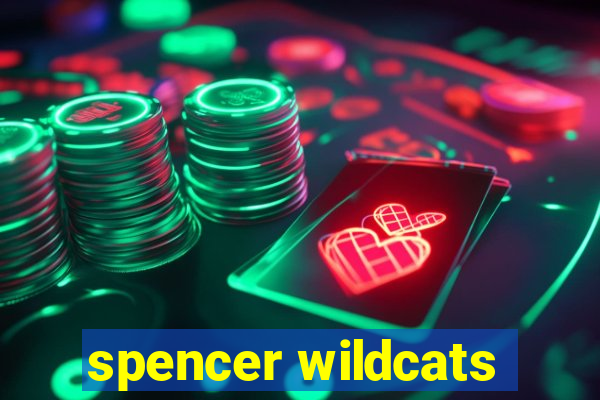 spencer wildcats