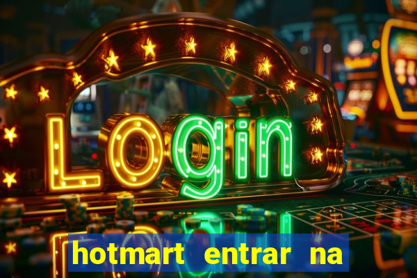 hotmart entrar na minha conta