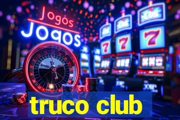 truco club