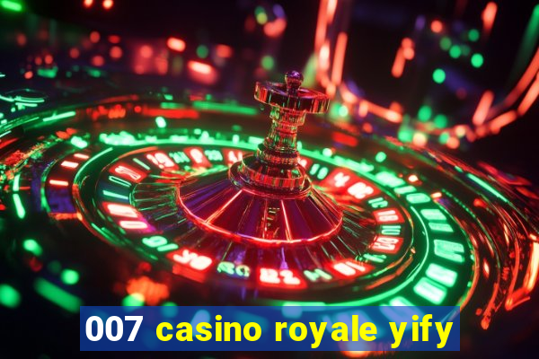 007 casino royale yify