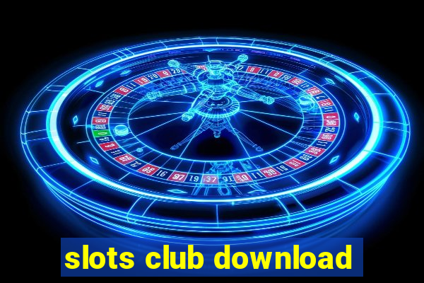 slots club download