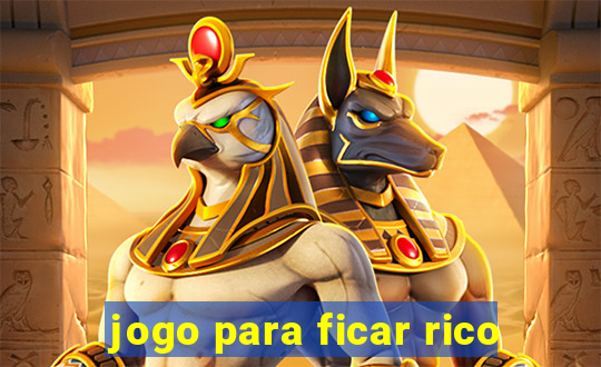 jogo para ficar rico