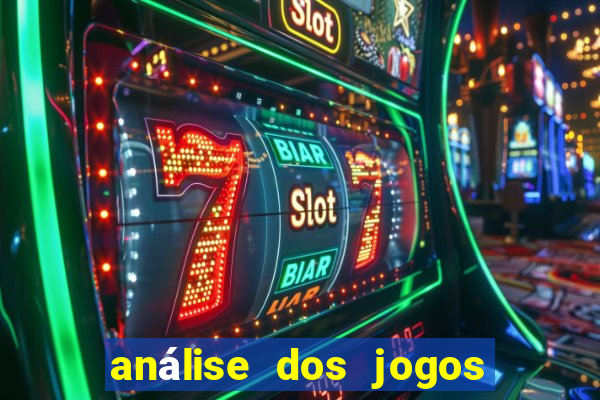 análise dos jogos de hoje