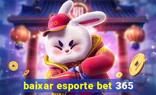 baixar esporte bet 365