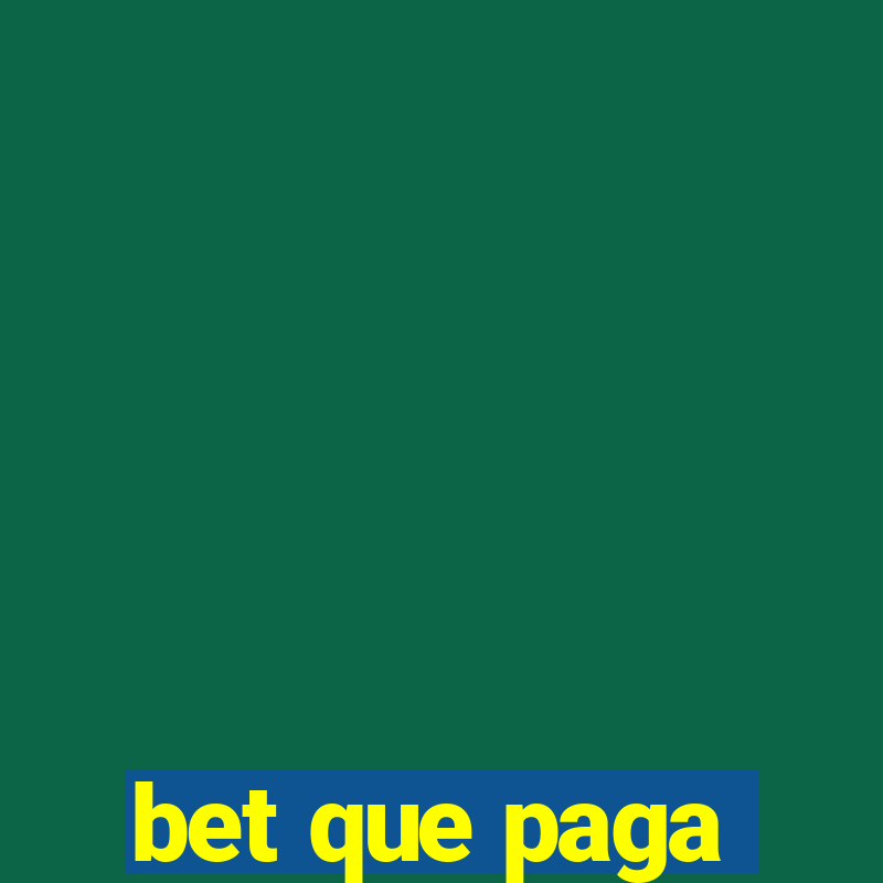 bet que paga