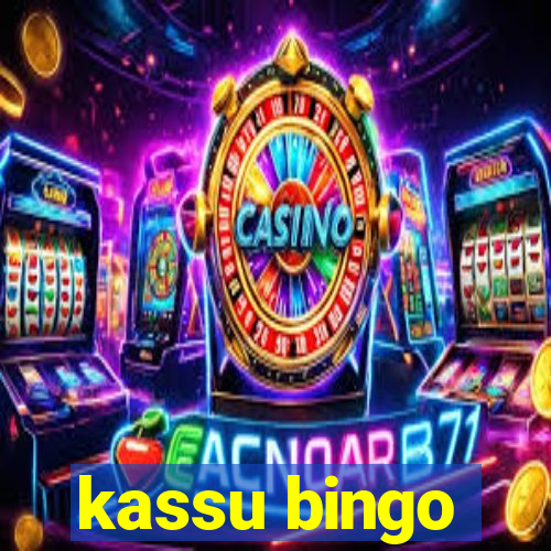 kassu bingo