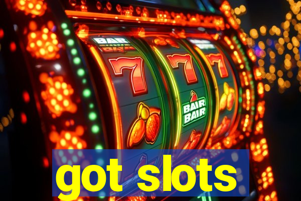 got slots