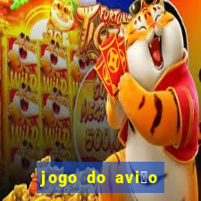 jogo do avi茫o que ganha dinheiro