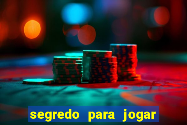 segredo para jogar fortune tiger