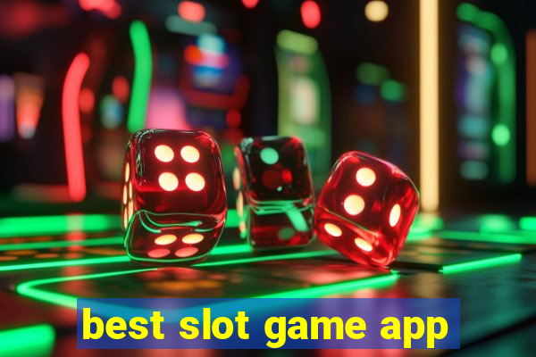 best slot game app