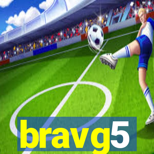 bravg5