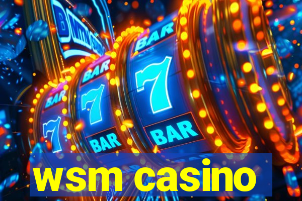 wsm casino