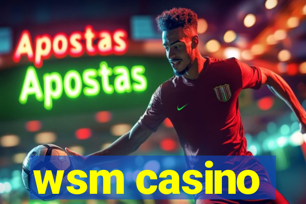 wsm casino