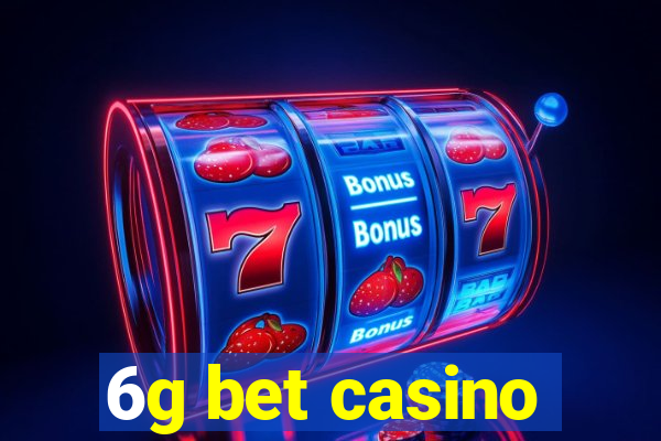 6g bet casino