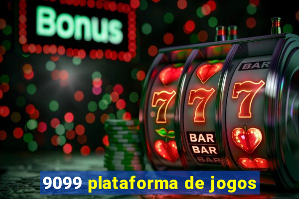 9099 plataforma de jogos