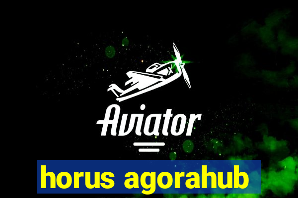 horus agorahub