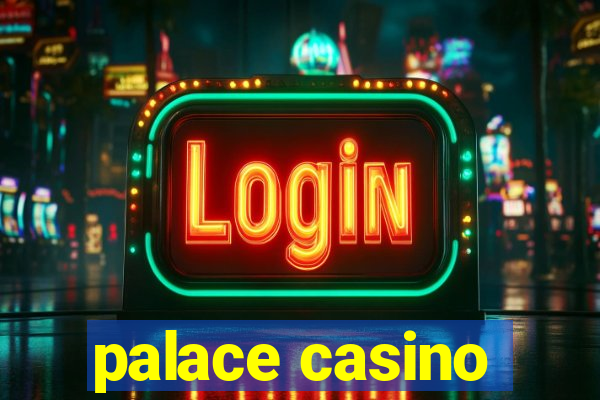 palace casino