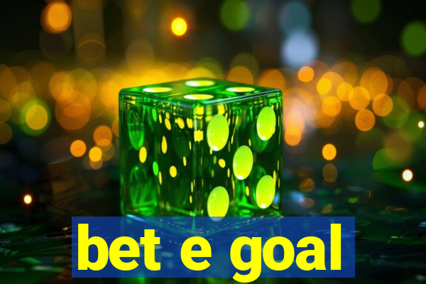 bet e goal