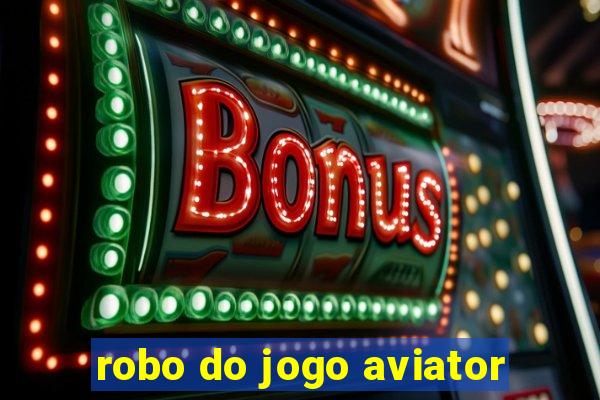 robo do jogo aviator