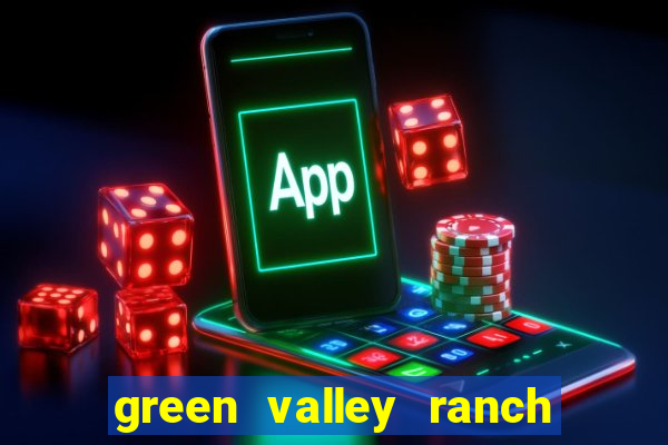 green valley ranch hotel and casino