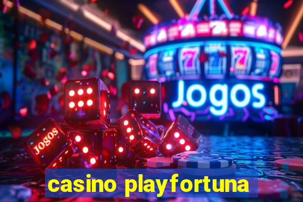 casino playfortuna