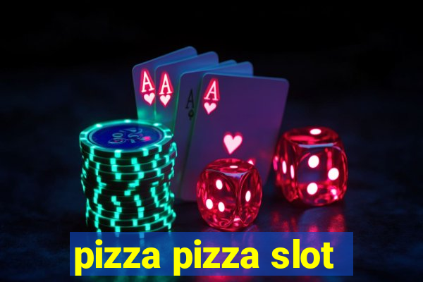 pizza pizza slot