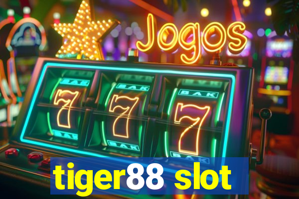 tiger88 slot