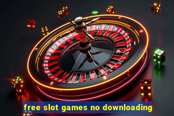 free slot games no downloading