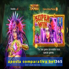 aposta comparativa bet365