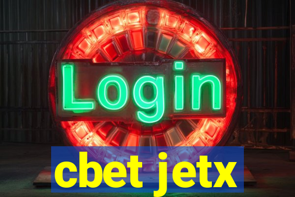 cbet jetx