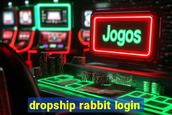 dropship rabbit login