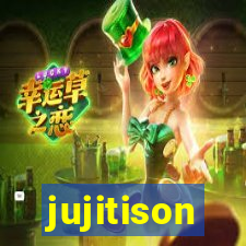 jujitison