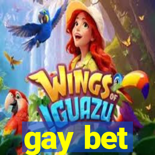 gay bet