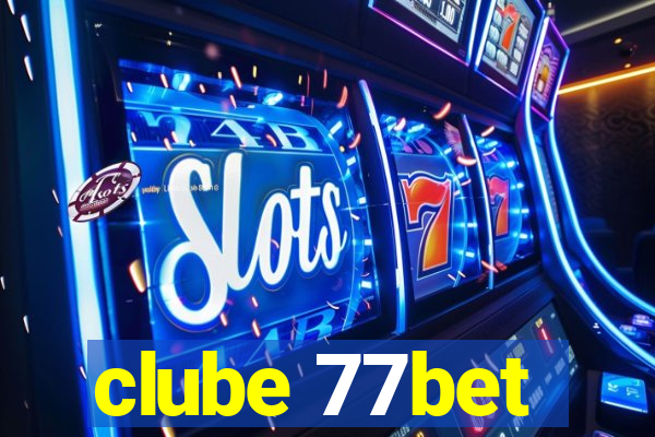 clube 77bet