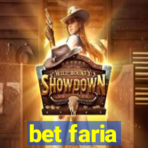 bet faria