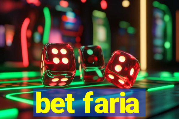 bet faria