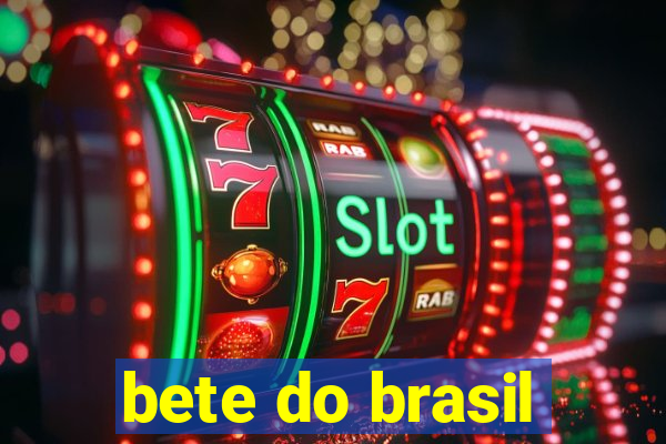 bete do brasil