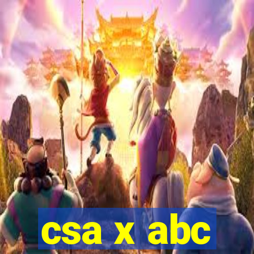 csa x abc