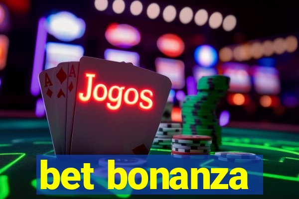 bet bonanza