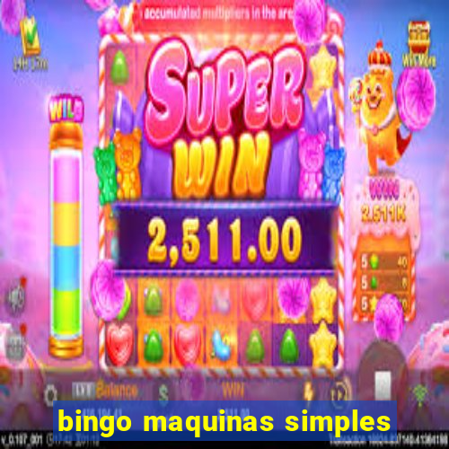 bingo maquinas simples