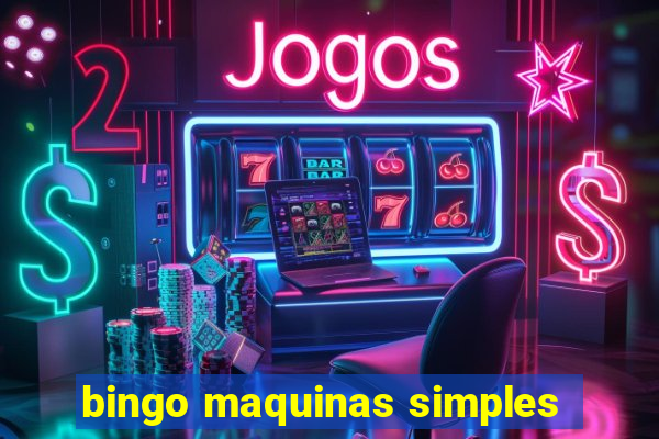 bingo maquinas simples